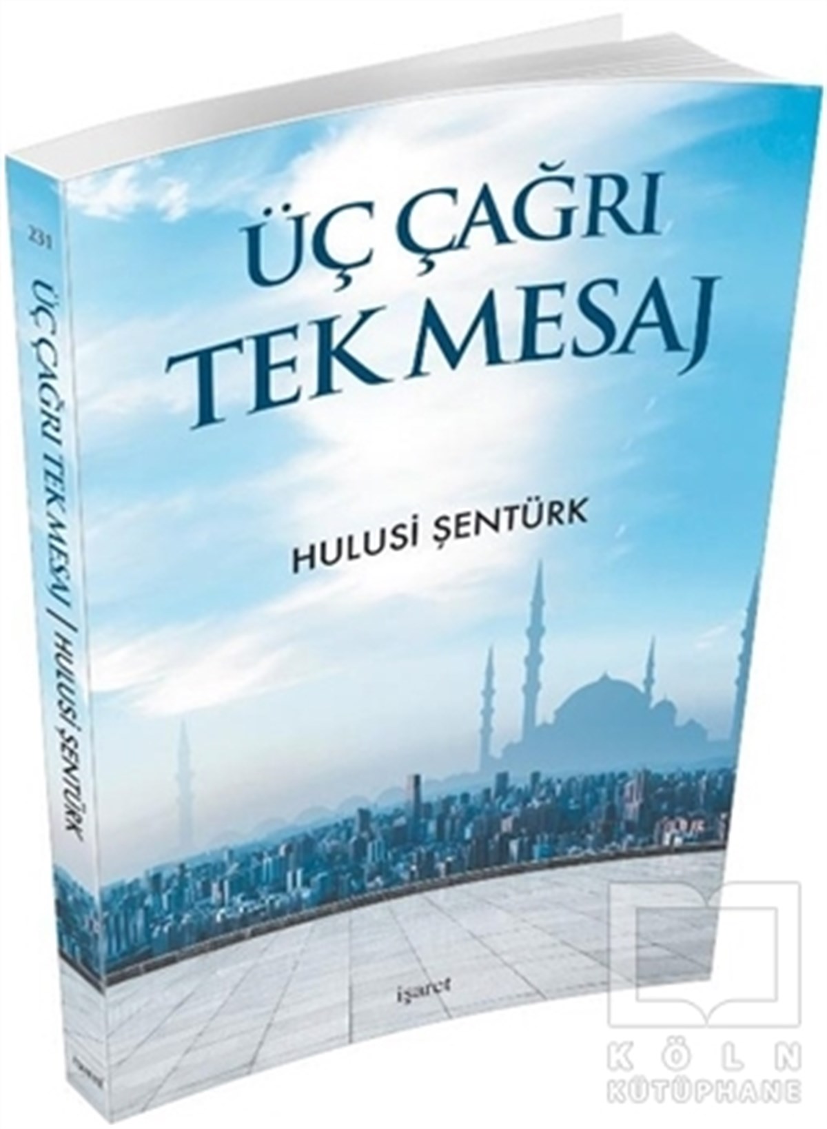 Hulusi ŞentürkEdebiyat - RomanÜç Çağrı Tek Mesaj
