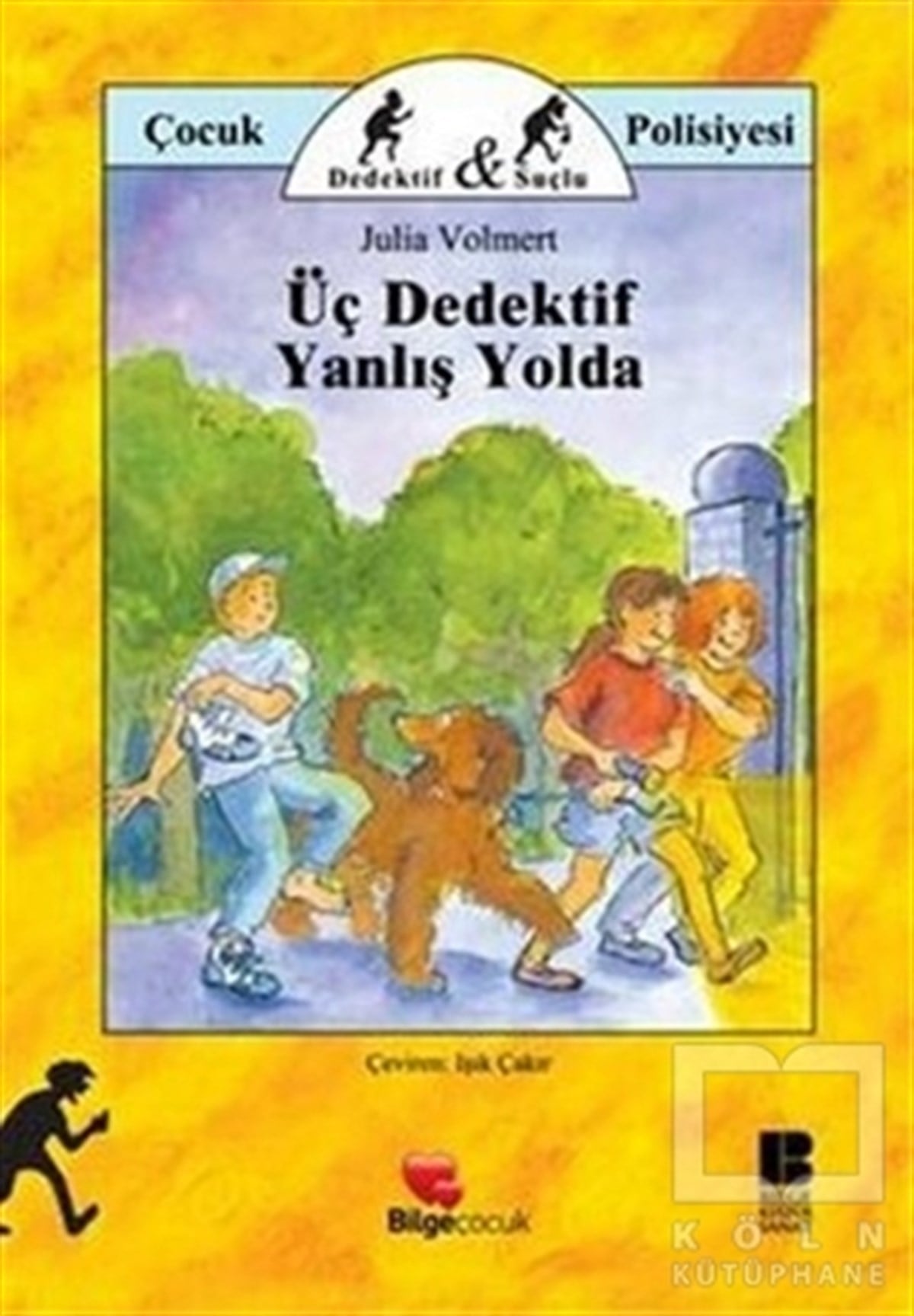 Julia VolmertHikayelerÜç Dedektif Yanlış Yolda