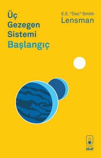 Edward Elmer SmithBilim Tarihi KitaplarıÜç Gezegen Sistemi - Başlangıç
