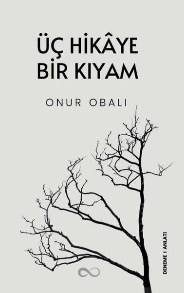 Onur ObalıDeneme KitaplarıÜç Hikaye Bir Kıyam