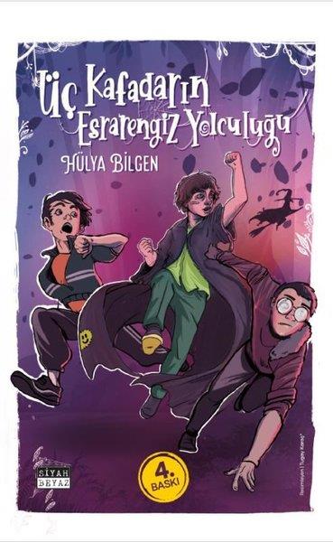 Hülya BilgenÇocuk Gençlik RomanlarıÜç Kafadarın Esrarengiz Yolculuğu