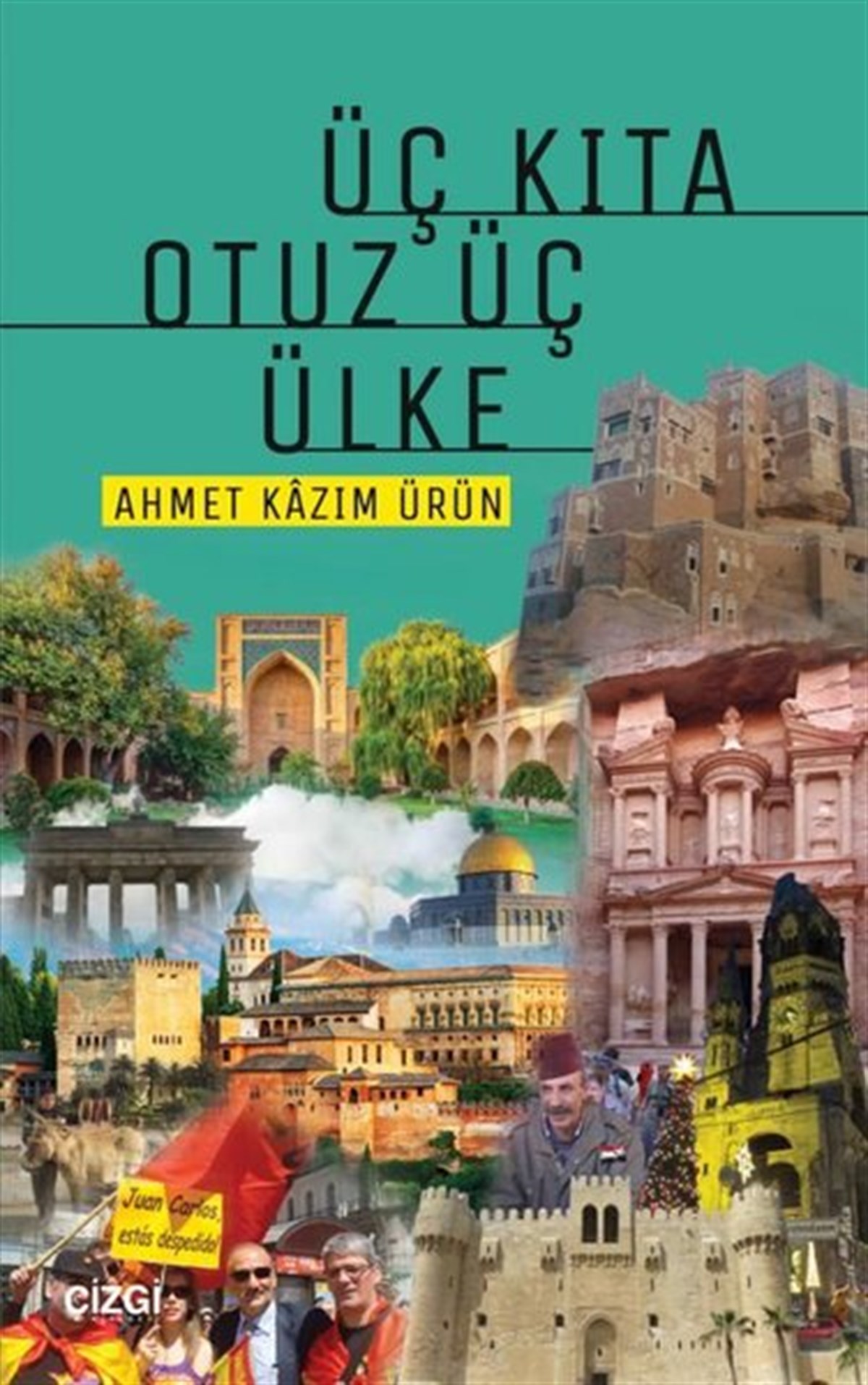 Ahmet Kazım ÜrünGezi Rehberi KitaplarıÜç Kıta Otuz Üç Ülke