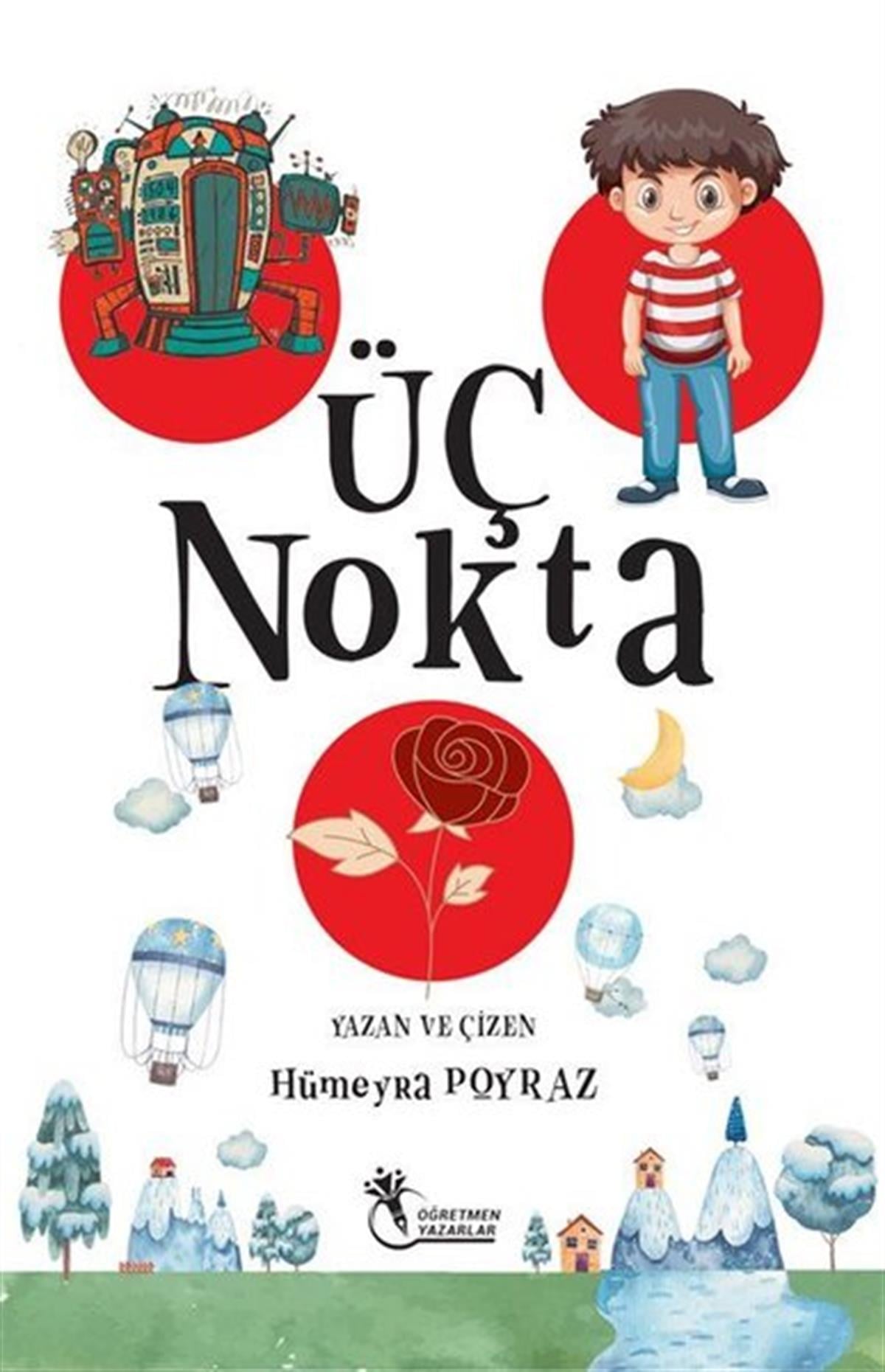 Hümeyra PoyrazÇocuk Gençlik RomanlarıÜç Nokta