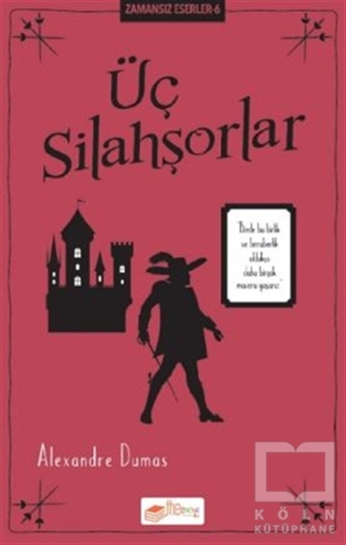 Alexandre DumasÇocuk Hikaye KitaplarıÜç Silahşörler