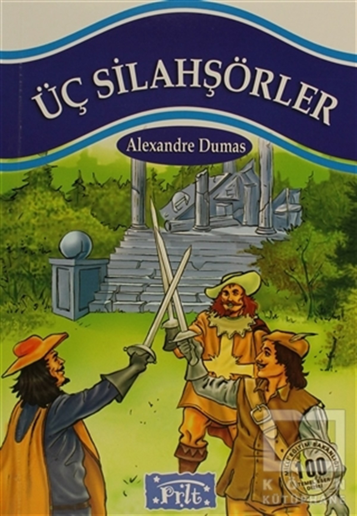 Alexandre DumasHikayelerÜç Silahşörler