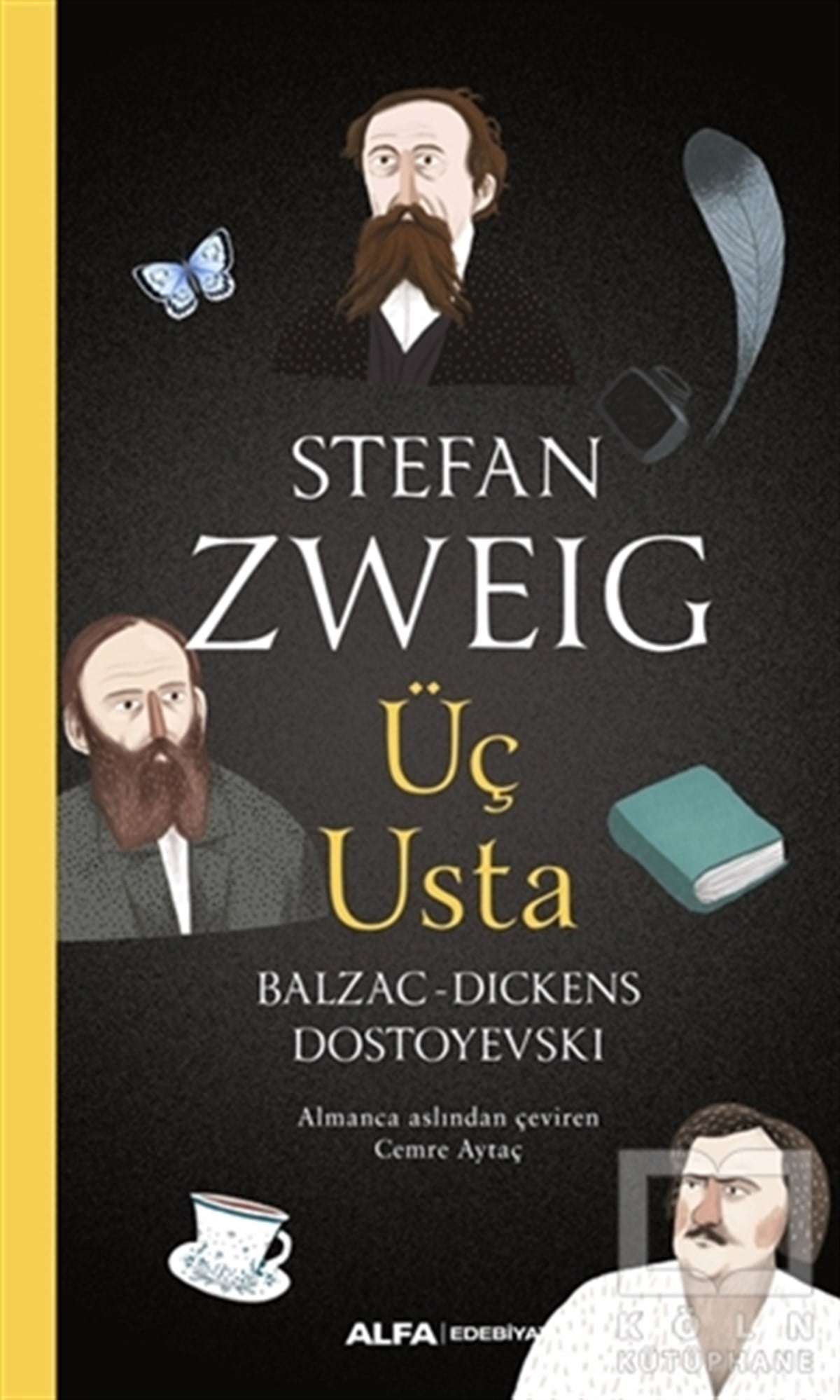 Stefan ZweigEleştiri, İnceleme, KuramÜç Usta - Balzac, Dickens, Dostoyevski