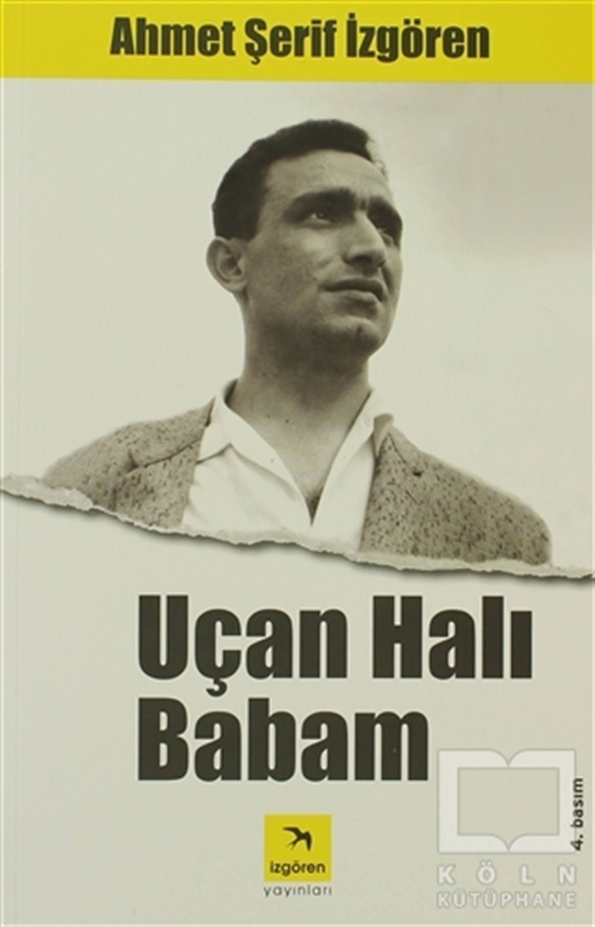 Ahmet Şerif İzgörenKişisel GelişimUçan Halı Babam