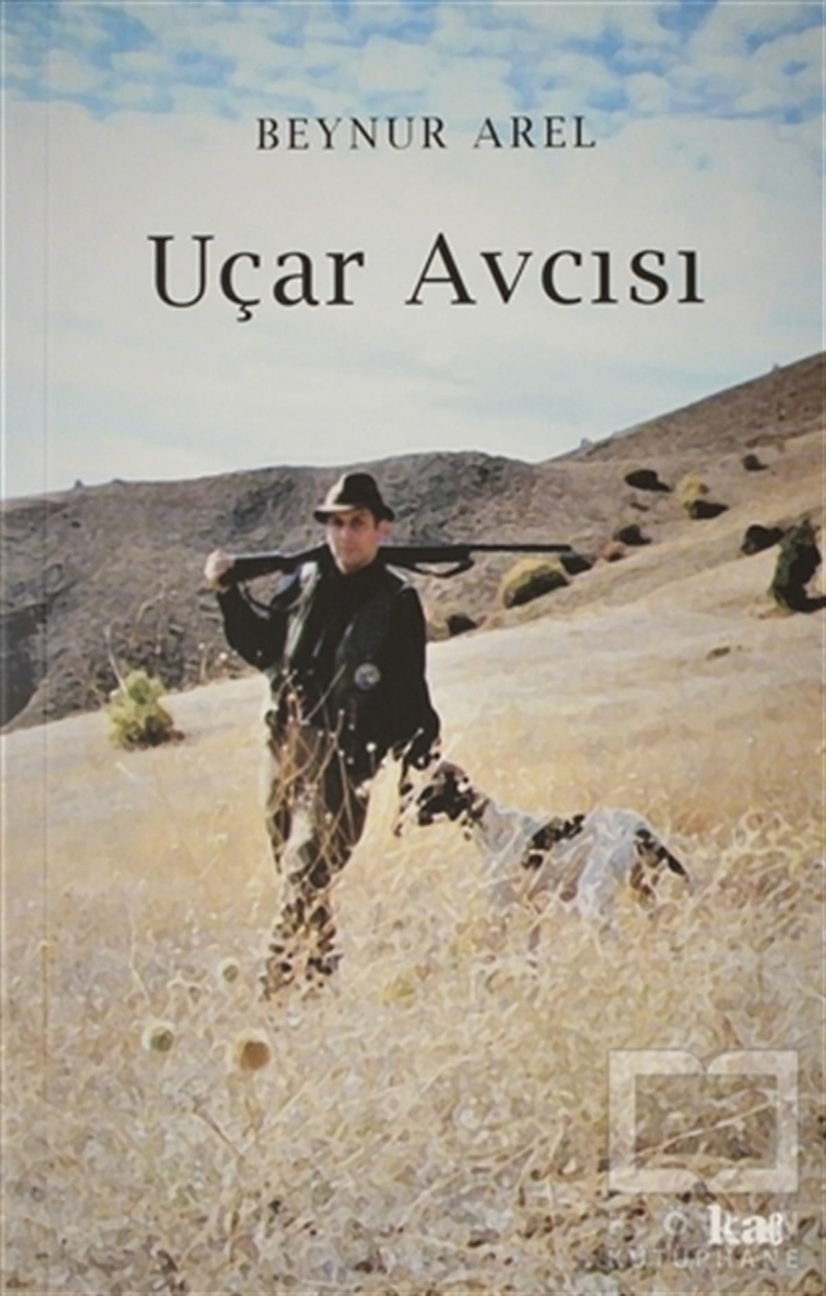 Beynur ArelTürkçe RomanlarUçar Avcısı