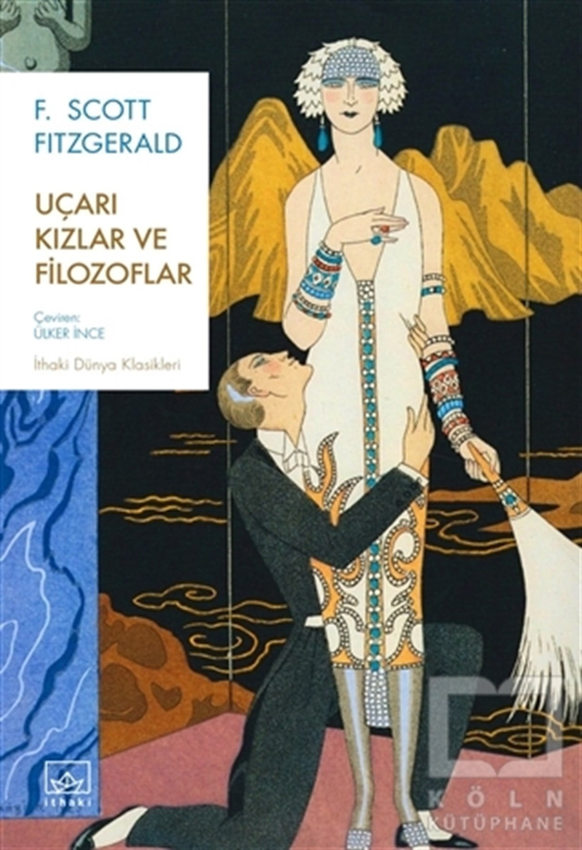 F. Scott FitzgeraldDünya Klasikleri & Klasik KitaplarUçarı Kızlar ve Filozoflar