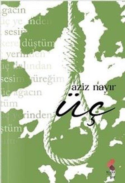 Aziz NayırTürk ŞiiriÜç