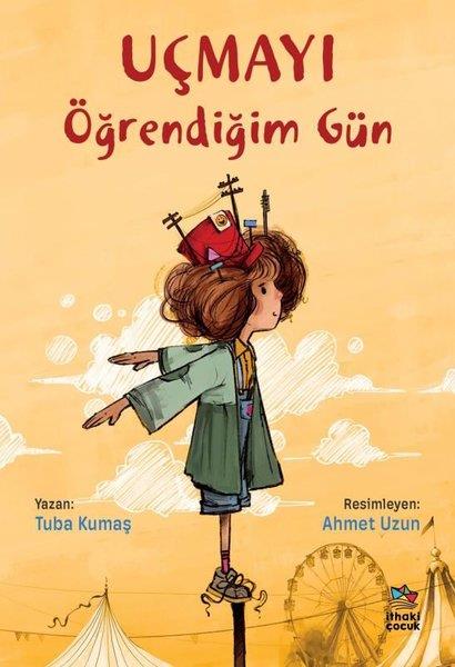 Tuba KumaşÇocuk Gençlik RomanlarıUçmayı Öğrendiğim Gün