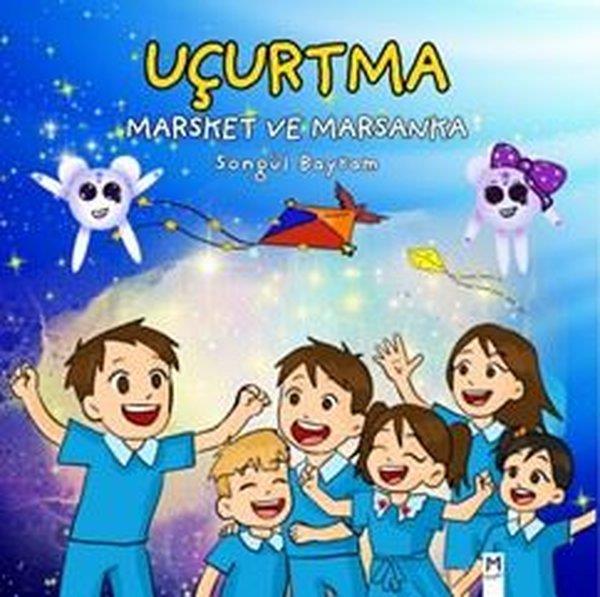 Songül BayramEgitim Etkinlik KitaplariUçurtma Marsket ve Marsanka