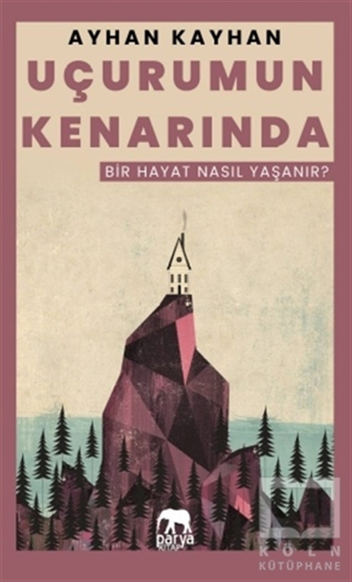 Ayhan KayhanTürkische RomaneUçurumun Kenarında