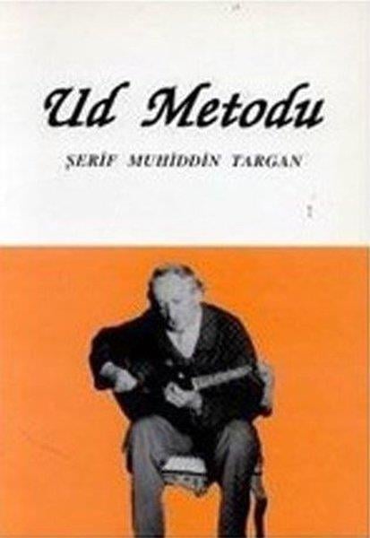 Şerif Muhiddin TarganMüzik KitaplarıUd Metodu