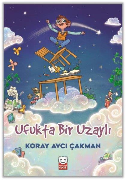 Koray Avcı ÇakmanÇocuk Gençlik RomanlarıUfukta Bir Uzaylı