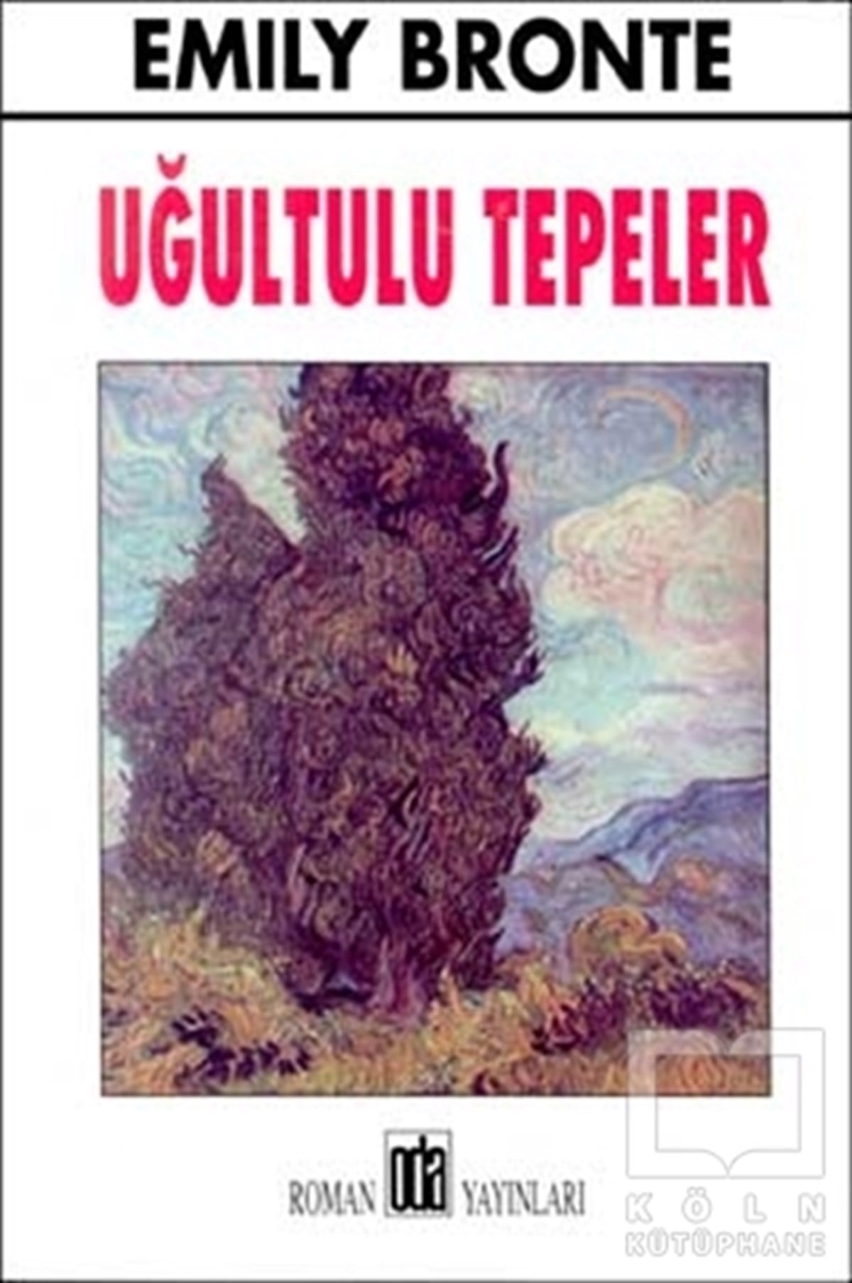 Emily Bronteİngiliz EdebiyatıUğultulu Tepeler