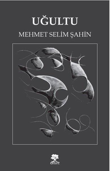 Mehmet Selim ŞahinTürk ŞiiriUğultu