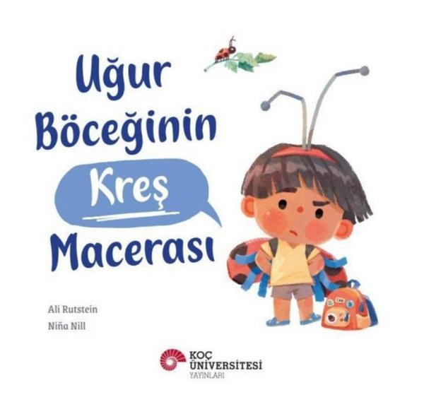Ali RutsteinEgitim Etkinlik KitaplariUğur Böceğinin Kreş Macerası