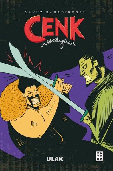 Yavuz BahadıroğluÇocuk Gençlik RomanlarıUlak - Cenk Hikayeleri