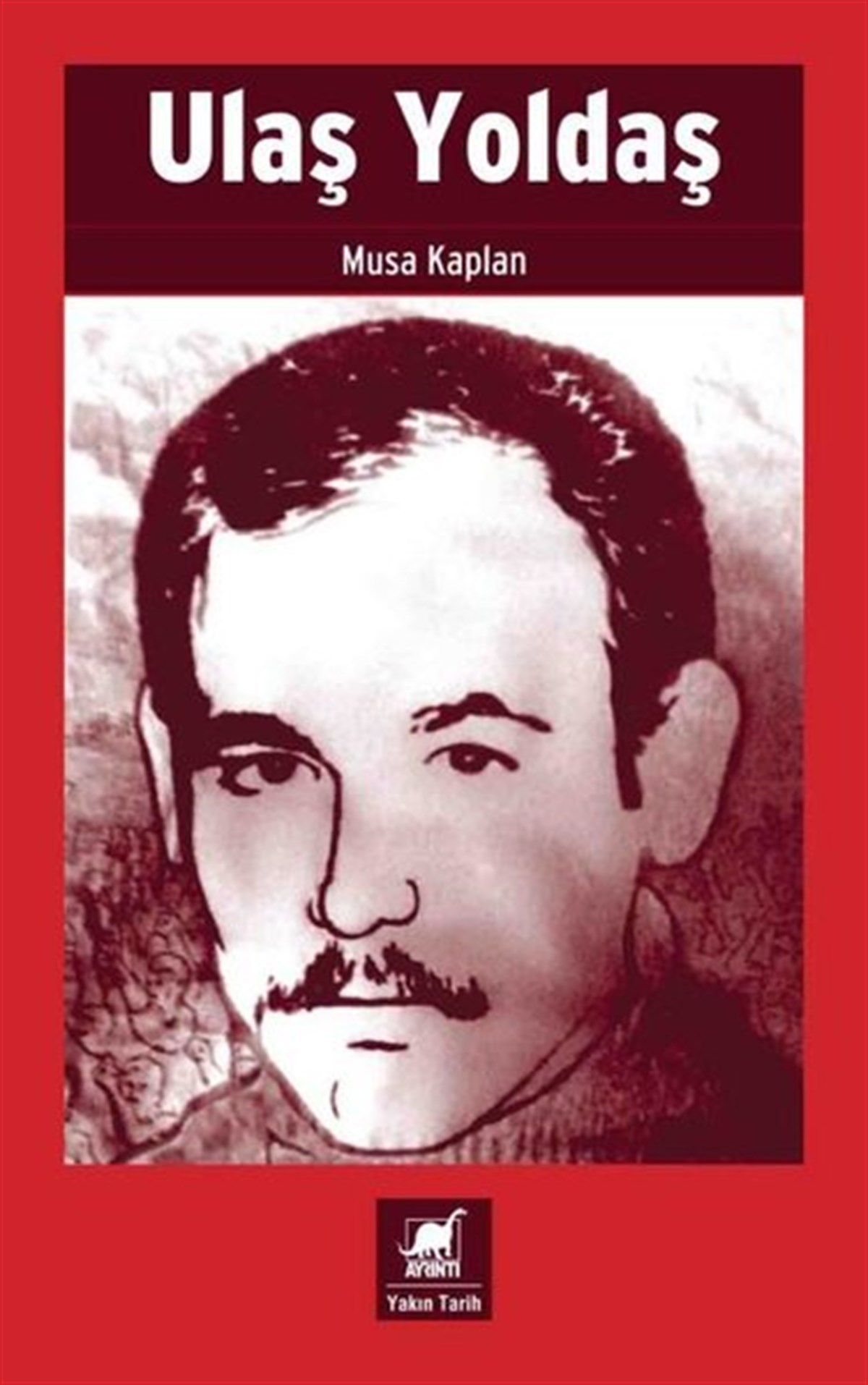 Musa KaplanTürk Tarihi Araştırmaları KitaplarıUlaş Yoldaş