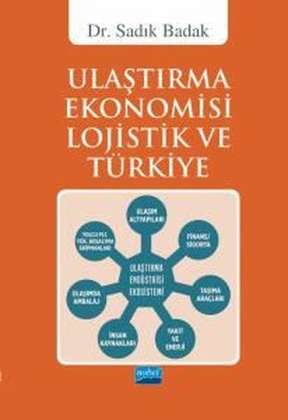 Sadık BadakDigerUlaştırma Ekonomisi Lojistik ve Türkiye