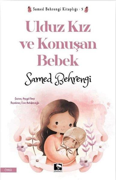 Samed BehrengiÇocuk Gençlik RomanlarıUlduz Kız ve Konuşan Bebek