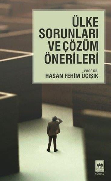 Hasan Fehim ÜçışıkSosyoloji KitaplarıÜlke Sorunları ve Çözüm Önerileri
