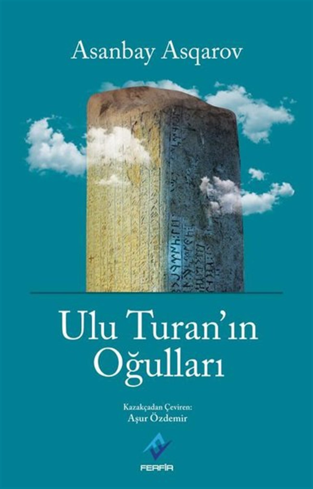Asanbay AsqarovDünya TarihiUlu Turan'ın Oğulları