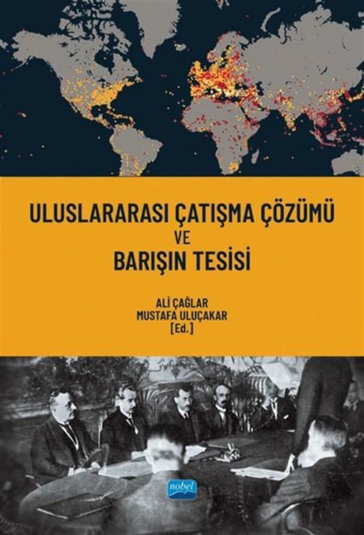 KolektifSosyal Bilimler - ÖgretmenlikUluslararası Çatışma Çözümü ve Barışın Tesisi