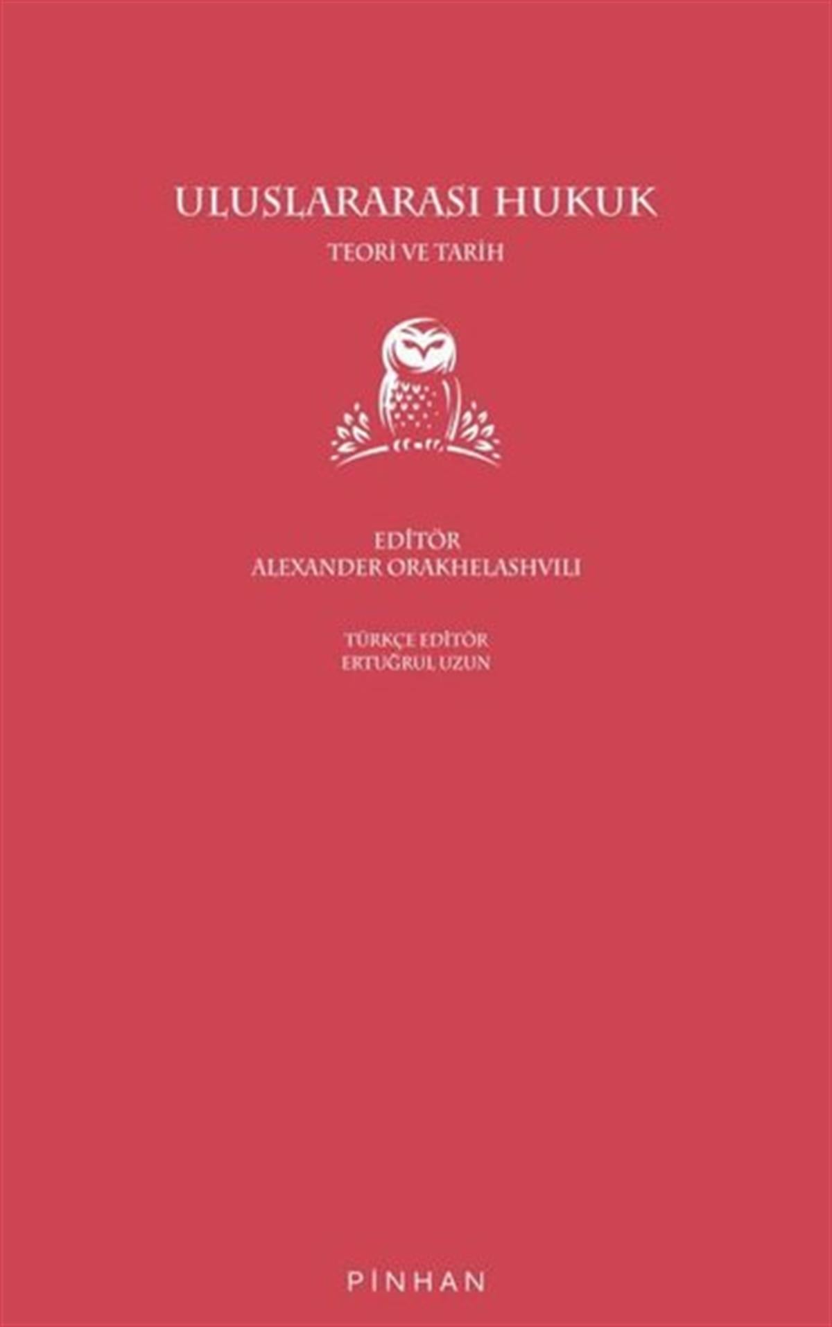 KolektifHukuk Üzerine KitaplarUluslararası Hukuk