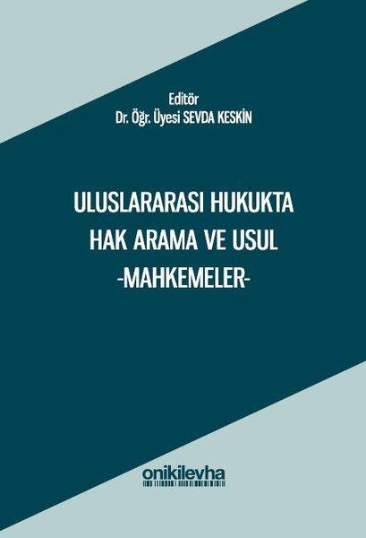 KolektifHukuk Üzerine KitaplarUluslararası Hukukta Hak Arama ve Usul - Mahkemeler