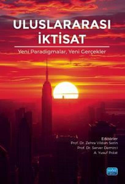 KolektifEğitimUluslararası İktisat - Yeni Paradigmalar Yeni Gerçekler