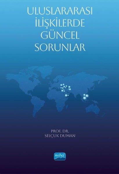 Selçuk DumanEğitimUluslararası İlişkilerde Güncel Sorunlar