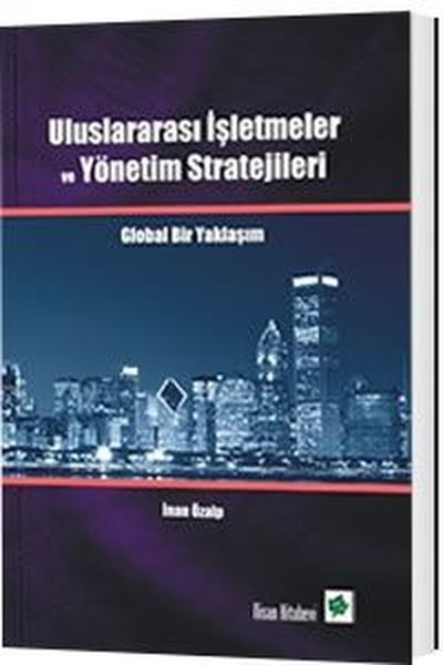 İnan ÖzalpİşletmeUluslararası İşletmeler Ve Yönetim Stratejileri Global Bir Yaklaşım
