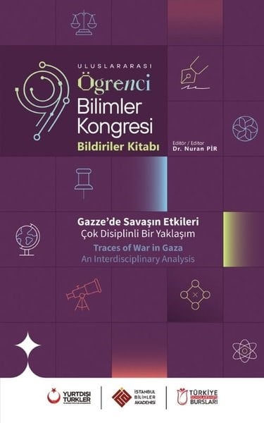 KolektifSosyal Bilimler - ÖgretmenlikUluslararası Öğrenci Bilimler Kongresi Bildiriler Kitabı - Gazze'de Savaşın Etkileri - Çok Disiplinl
