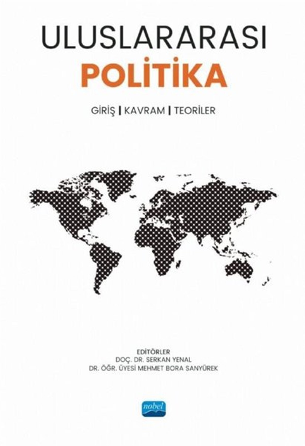 KolektifSosyal BilimlerUluslararası Politika: Giriş - Kavram - Teoriler