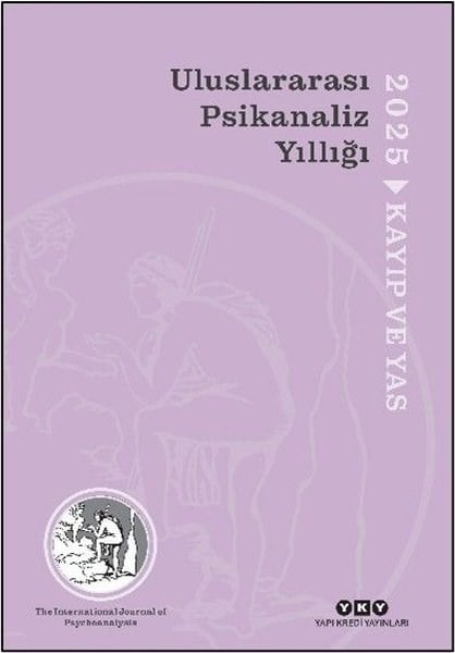 KolektifPsikoloji KitaplarıUluslararası Psikanaliz Yıllığı 2025 - Kayıp ve Yas