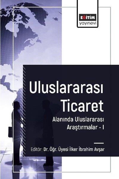 KolektifEğitimUluslararası Ticaret Alanında Uluslararası Araştırmalar 1