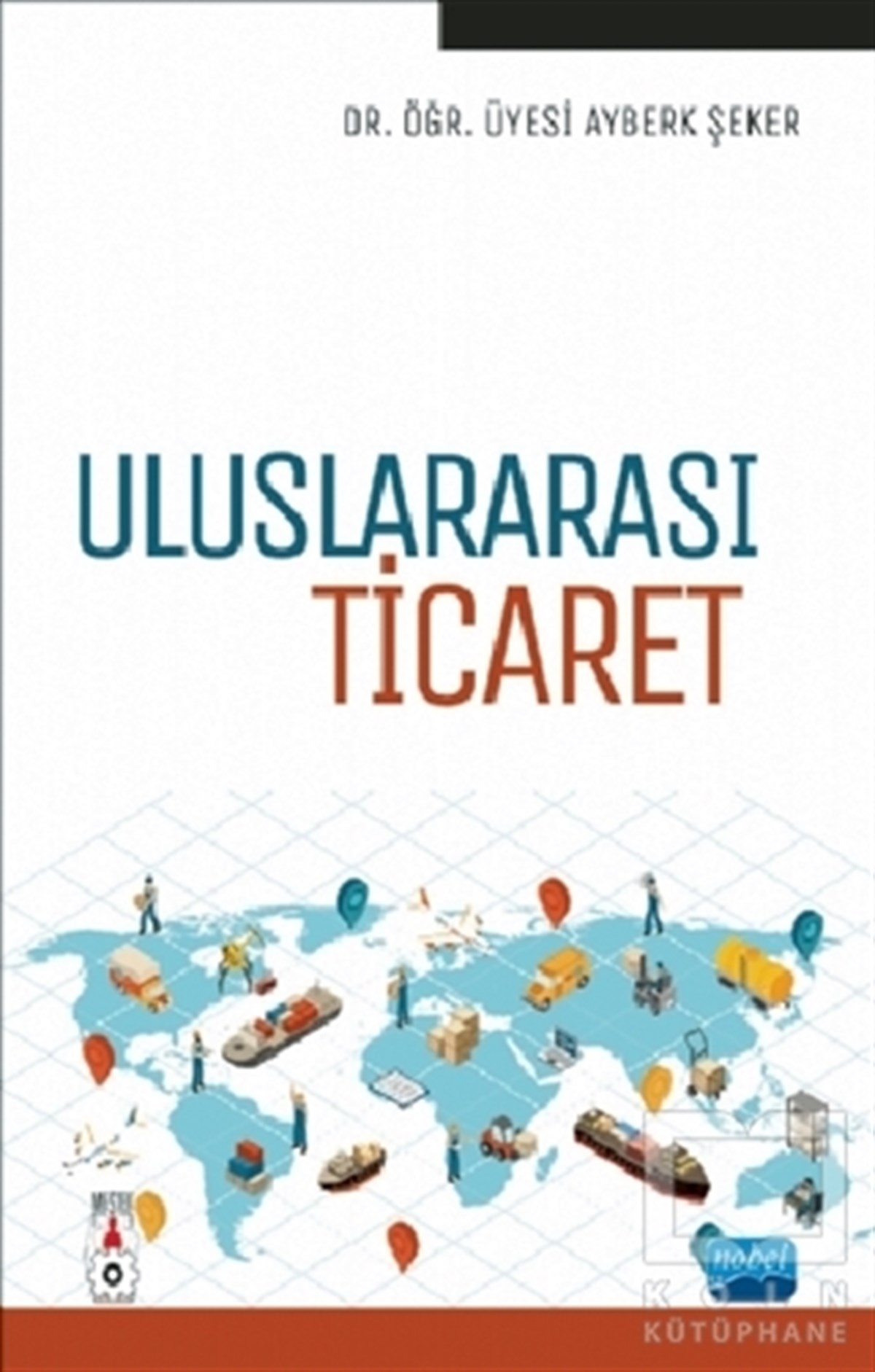 Ayberk ŞekerDünya Ekonomisi KitaplarıUluslararası Ticaret