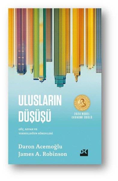 Daron AcemoğluEkonomi KitaplarıUlusların Düşüşü - Güç Refah ve Yoksulluğun Kökenleri