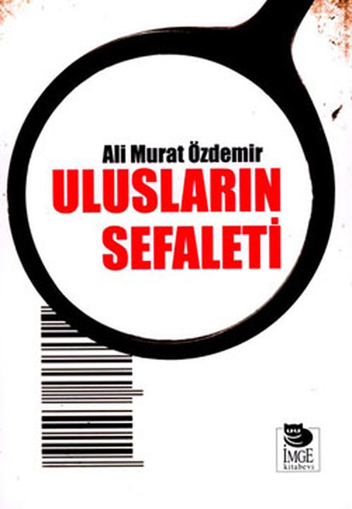 Ali Murat ÖzdemirAllgemeine Politik & Politikwissenschaft & PolitikgeschichteUlusların Sefaleti