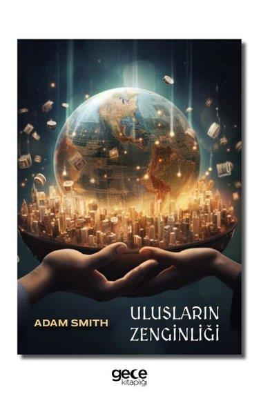 Adam SmithIktisat - EkonomiUlusların Zenginliği