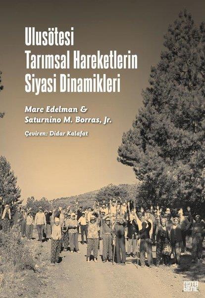 Marc EdelmanTürkiye Siyaseti ve Politikası KitaplarıUlusötesi Tarımsal Hareketlerin Siyasi Dinamikleri