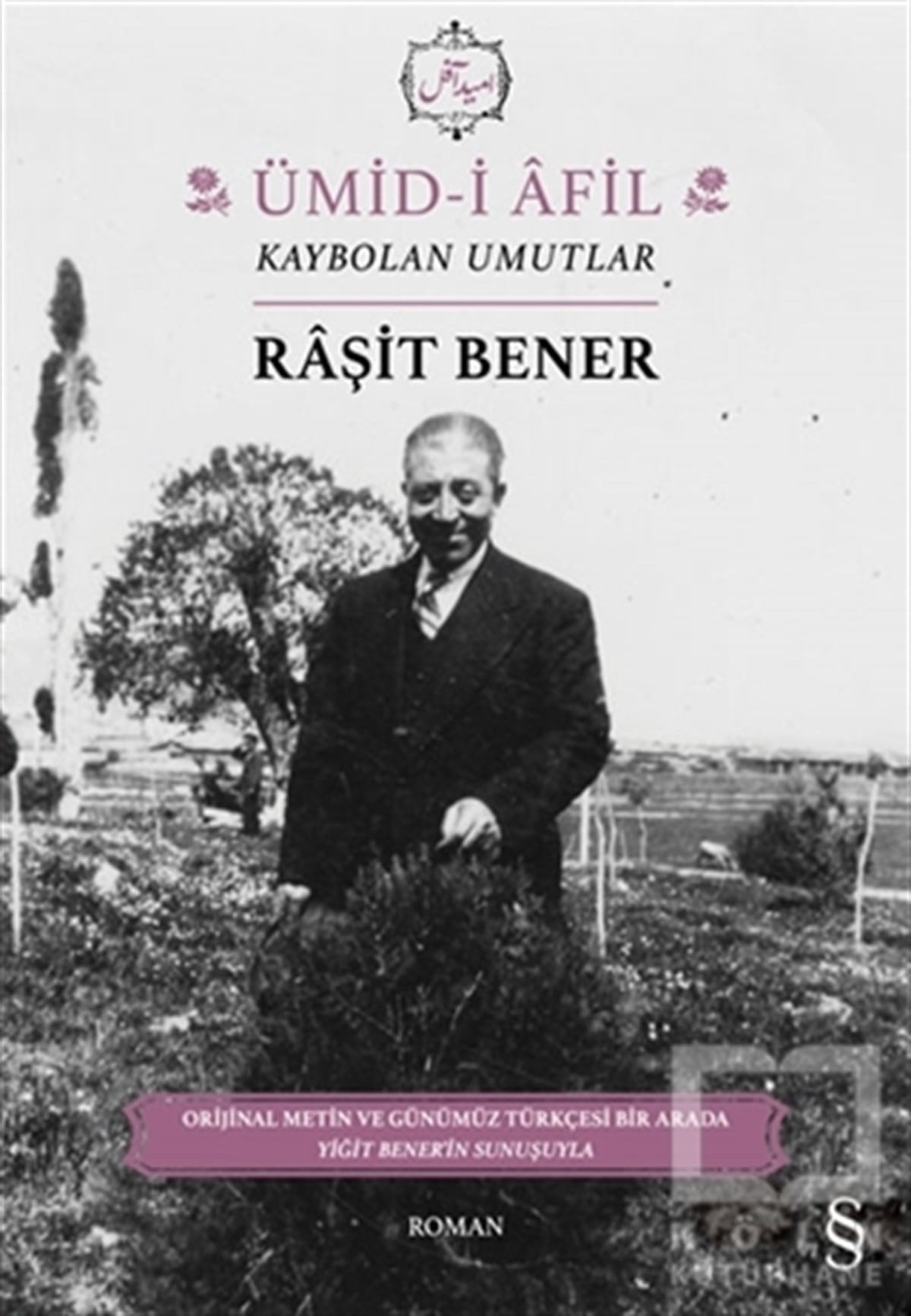 Raşit BenerTürkische RomaneÜmid-i Afil