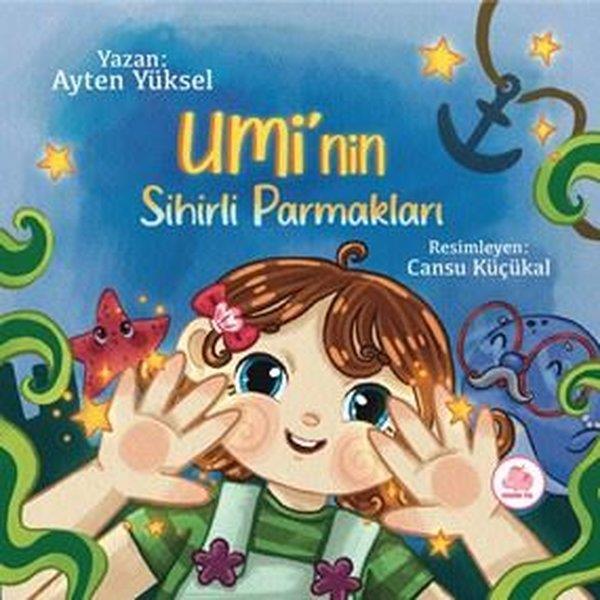 Ayten YükselEgitim Etkinlik KitaplariUmi'nin Sihirli Parmakları