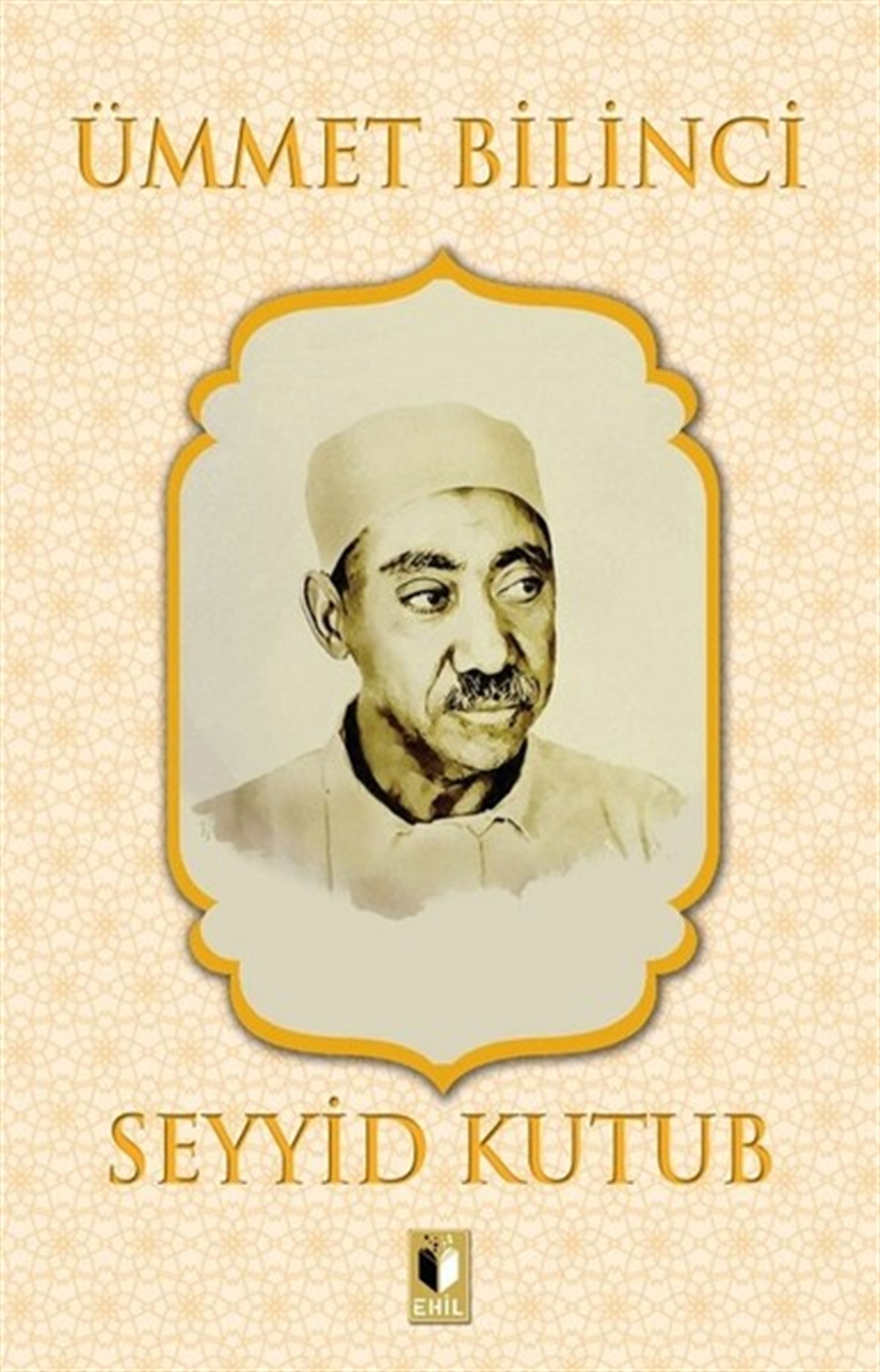 Seyyid Kutubİslami KitaplarÜmmet Bilinci