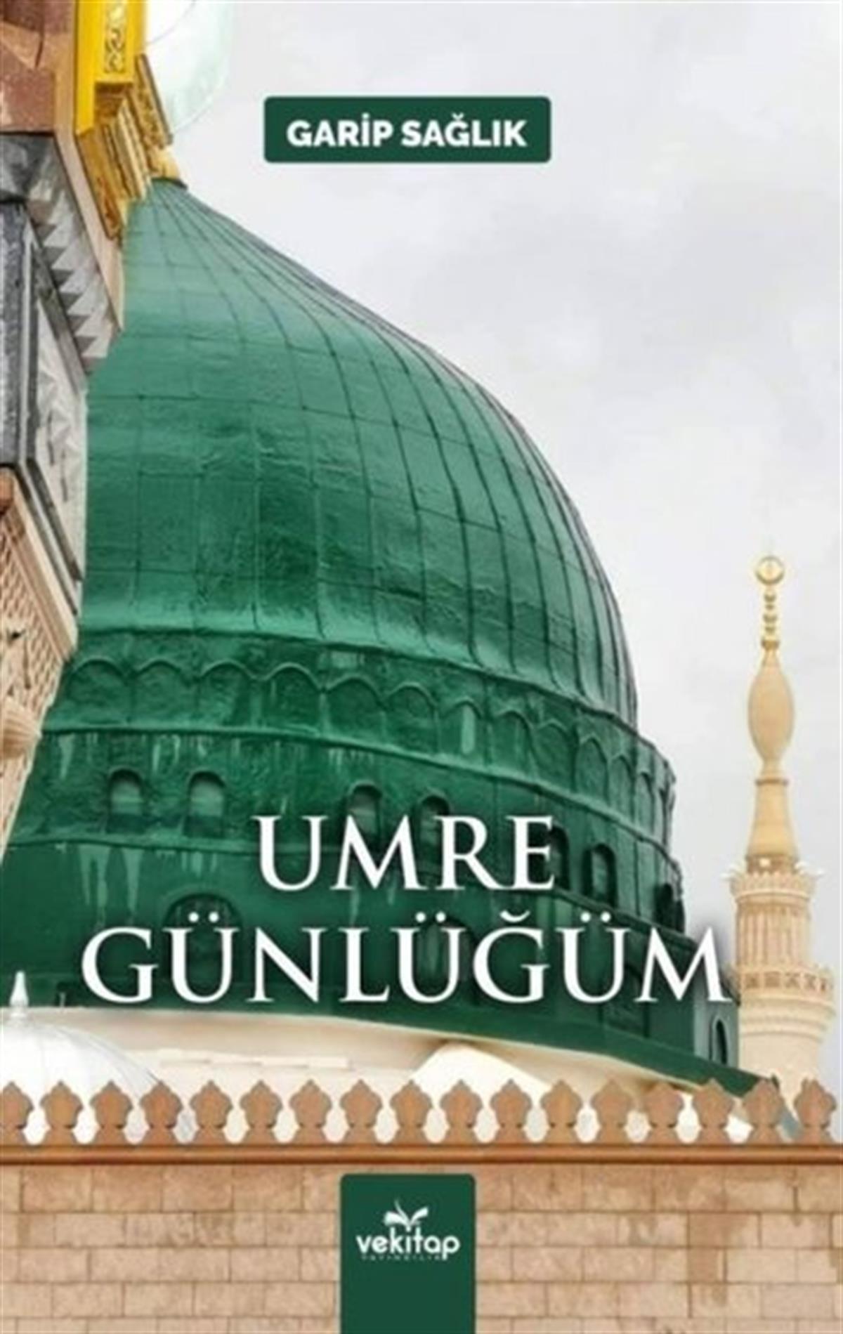 Garip Sağlıkİslami KitaplarUmre Günlüğüm