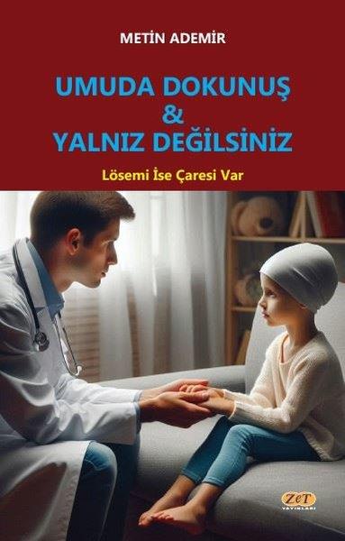 Metin AdemirBeden SağlığıUmuda Dokunuş & Yalnız Değilsiniz