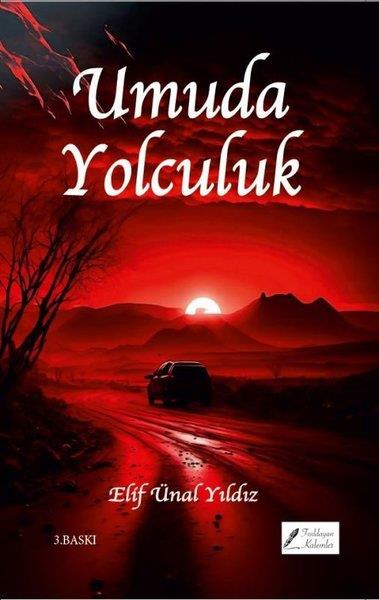 Elif Ünal YıldızTürk RomaniUmuda Yolculuk