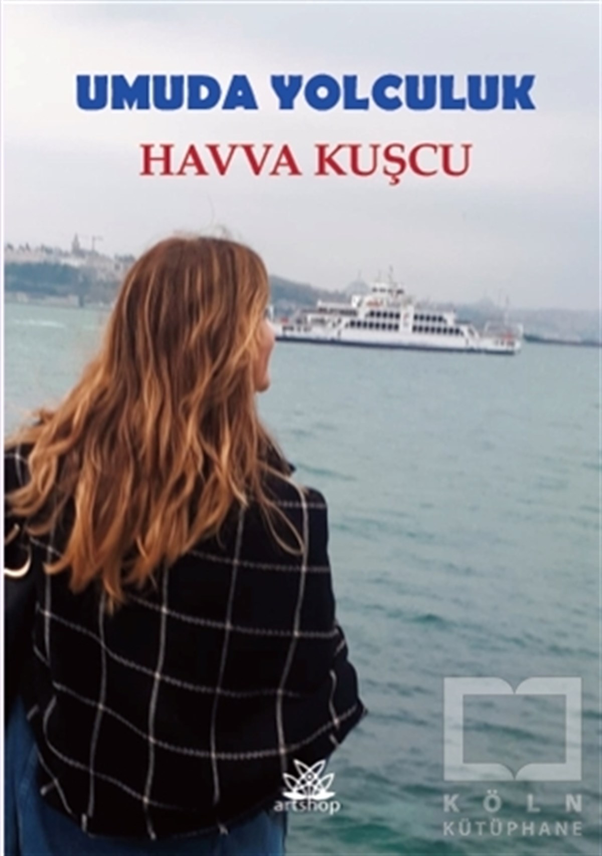 Havva KuşçuTürkçe Şiir KitaplarıUmuda Yolculuk
